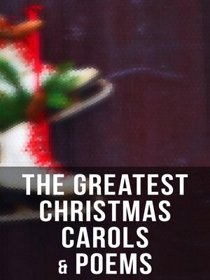 cover image of The Greatest Christmas Carols & Poems